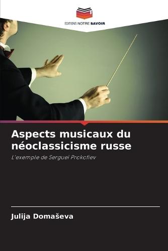 Aspects musicaux du néoclassicisme russe