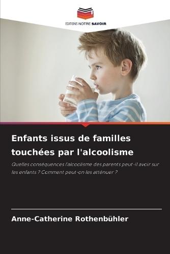 Enfants issus de familles touchées par l'alcoolisme