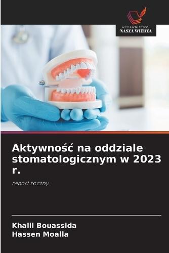 Aktywnośc na oddziale stomatologicznym w 2023 r.