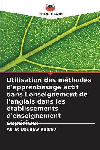 Utilisation des méthodes d'apprentissage actif dans l'enseignement de l'anglais dans les établissements d'enseignement supérieur