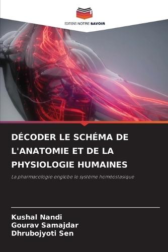 Décoder Le Schéma de l'Anatomie Et de la Physiologie Humaines