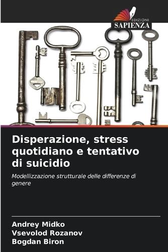 Disperazione, stress quotidiano e tentativo di suicidio