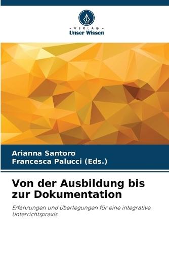 Von der Ausbildung bis zur Dokumentation