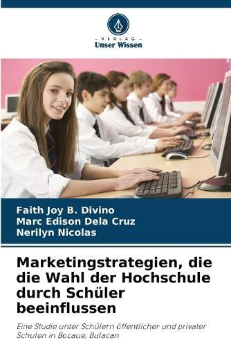 Marketingstrategien, die die Wahl der Hochschule durch Schüler beeinflussen