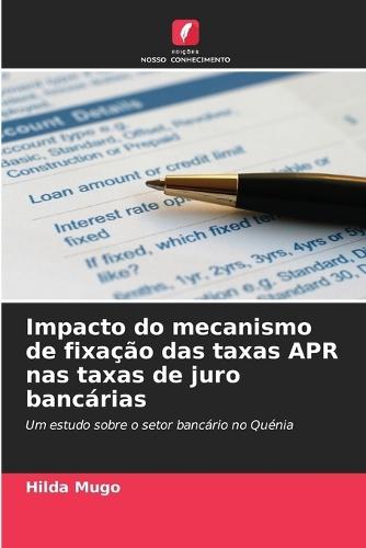 Impacto do mecanismo de fixação das taxas APR nas taxas de juro bancárias