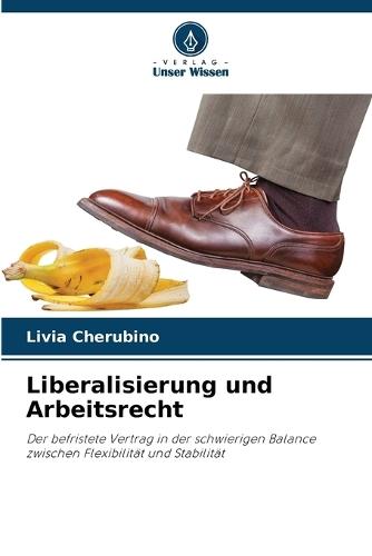 Liberalisierung und Arbeitsrecht