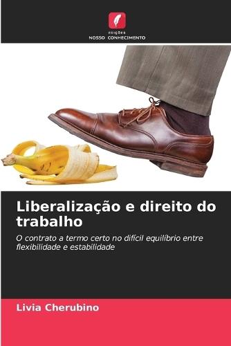 Liberalização e direito do trabalho