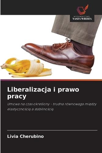 Liberalizacja i prawo pracy