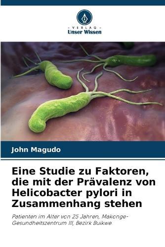 Eine Studie zu Faktoren, die mit der Prävalenz von Helicobacter pylori in Zusammenhang stehen