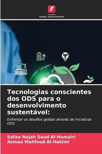 Tecnologias conscientes dos ODS para o desenvolvimento sustentável
