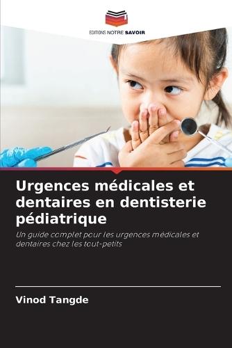 Urgences médicales et dentaires en dentisterie pédiatrique