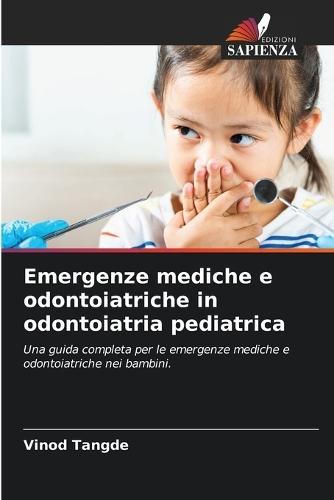 Emergenze mediche e odontoiatriche in odontoiatria pediatrica