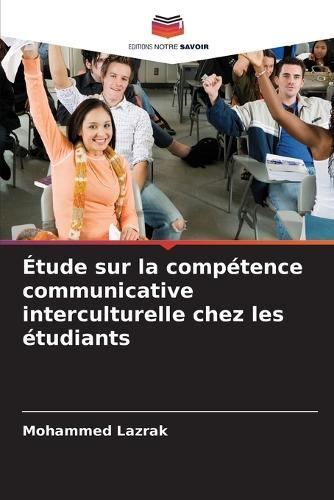 Étude sur la compétence communicative interculturelle chez les étudiants