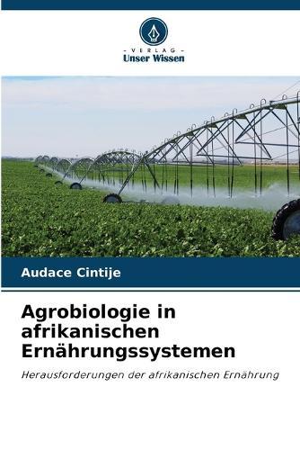 Agrobiologie in afrikanischen Ernährungssystemen