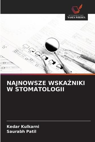 Najnowsze WskaŹniki W Stomatologii