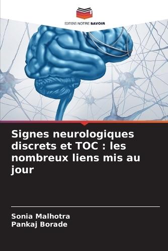 Signes neurologiques discrets et TOC: les nombreux liens mis au jour