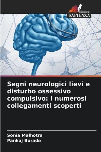 Segni neurologici lievi e disturbo ossessivo compulsivo: i numerosi collegamenti scoperti