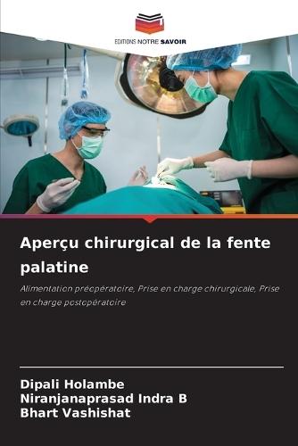 Aperçu chirurgical de la fente palatine