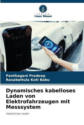 Dynamisches kabelloses Laden von Elektrofahrzeugen mit Messsystem