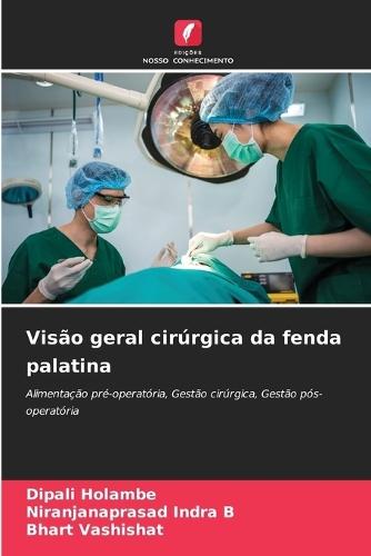 Visão geral cirúrgica da fenda palatina