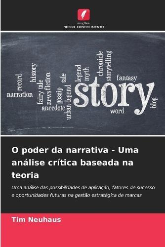 O poder da narrativa - Uma análise crítica baseada na teoria