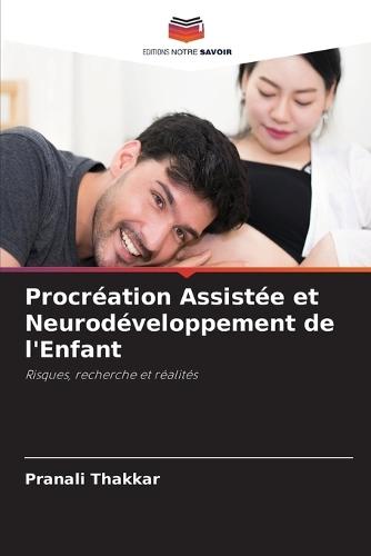 Procréation Assistée et Neurodéveloppement de l'Enfant