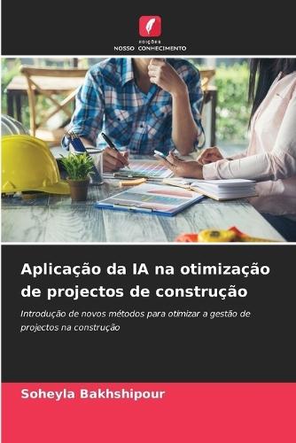Aplicação da IA na otimização de projectos de construção