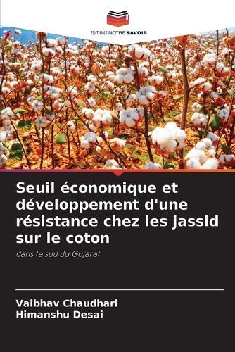 Seuil économique et développement d'une résistance chez les jassid sur le coton