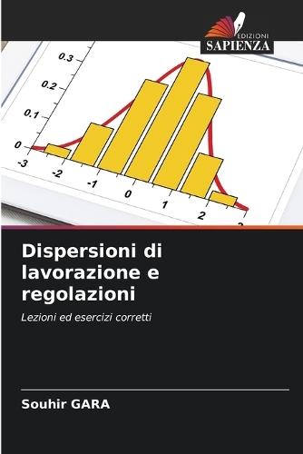 Dispersioni di lavorazione e regolazioni