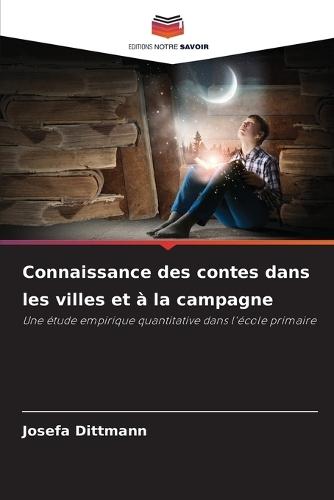 Connaissance des contes dans les villes et à la campagne
