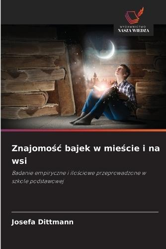 Znajomośc bajek w mieście i na wsi