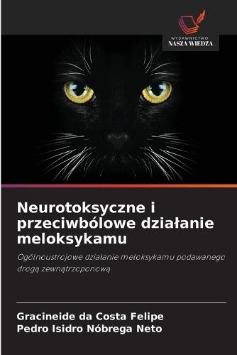 Neurotoksyczne i przeciwbólowe dzialanie meloksykamu