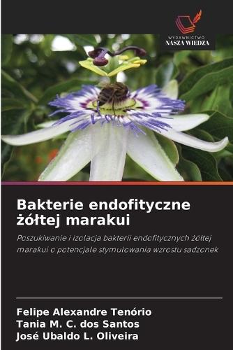 Bakterie endofityczne żóltej marakui