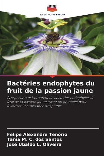Bactéries endophytes du fruit de la passion jaune