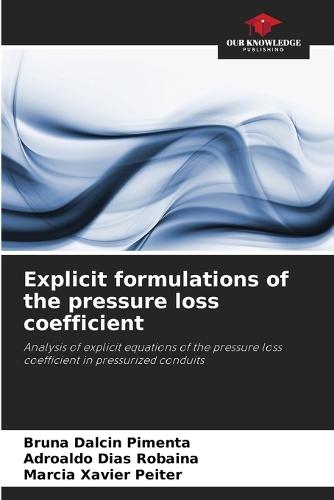 Explicit formulations of the pressure loss coefficient