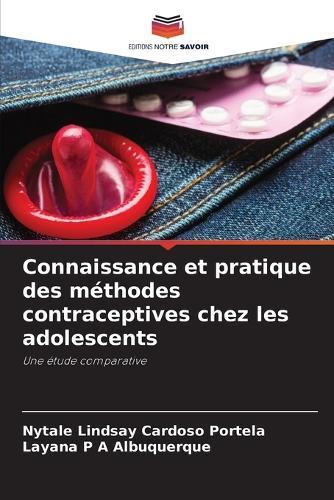 Connaissance et pratique des méthodes contraceptives chez les adolescents