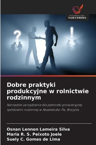 Dobre praktyki produkcyjne w rolnictwie rodzinnym