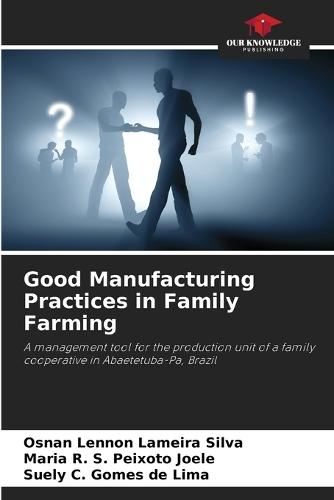 Good Manufacturing Practices in Family Farming