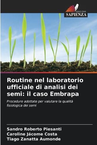 Routine nel laboratorio ufficiale di analisi dei semi: il caso Embrapa