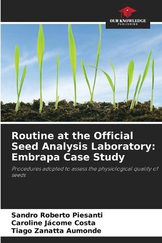 Routine at the Official Seed Analysis Laboratory: Embrapa Case Study