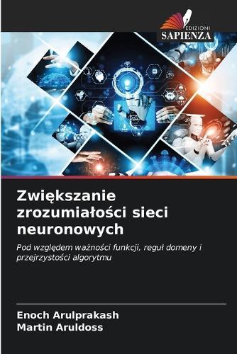 Zwiększanie zrozumialości sieci neuronowych