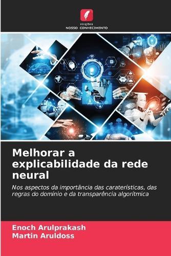 Melhorar a explicabilidade da rede neural