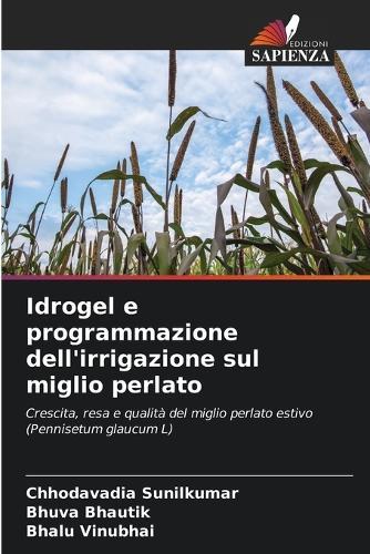 Idrogel e programmazione dell'irrigazione sul miglio perlato