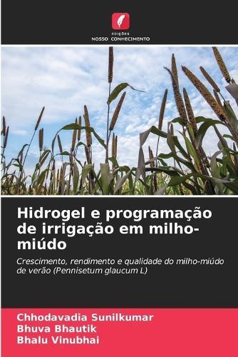 Hidrogel e programação de irrigação em milho-miúdo