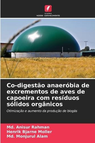 Co-digestão anaeróbia de excrementos de aves de capoeira com resíduos sólidos orgânicos