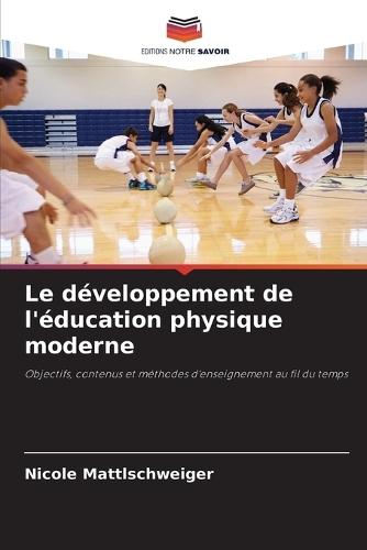 Le développement de l'éducation physique moderne