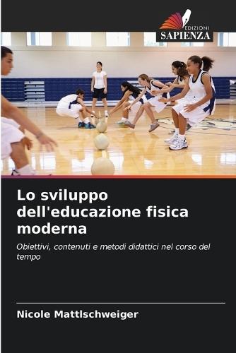 Lo sviluppo dell'educazione fisica moderna