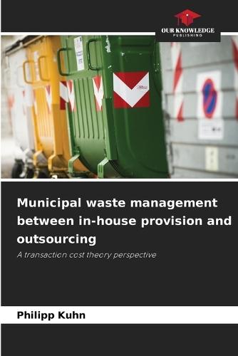 Municipal waste management between in-house provision and outsourcing