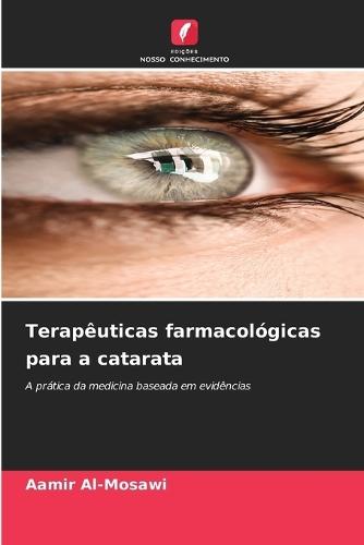Terapêuticas farmacológicas para a catarata