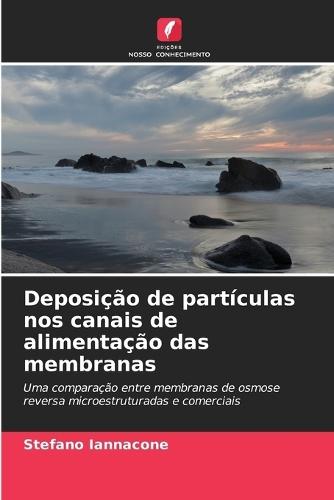 Deposição de partículas nos canais de alimentação das membranas